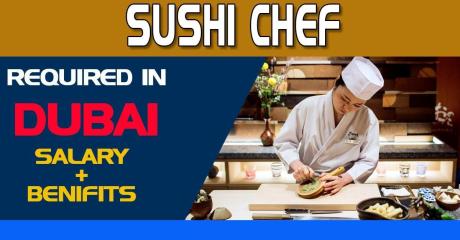 Sushi Chef Required in Dubai