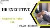 HR Executive Required in Dubai