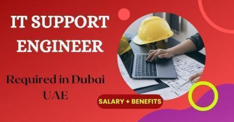 IT Support Engineer Required in Dubai