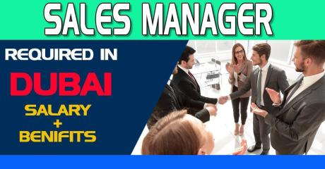 Sales Manager Required in Dubai