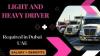 DRIVER (light and Heavy ) Required in Dubai