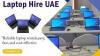 Why Choose Laptop Hire in UAE for Your Business