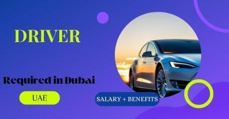 DRIVER Required in Dubai