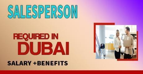 Salesperson Required in Dubai