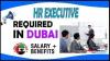 HR Executive Required in Dubai