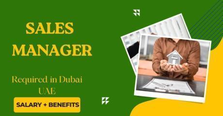 Sales Manager Required in Dubai
