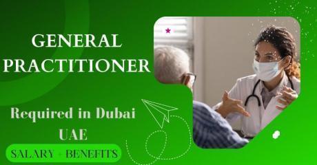 General Practitioner Required in Dubai