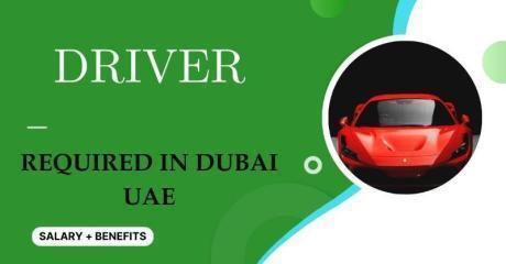 Driver Required in Dubai