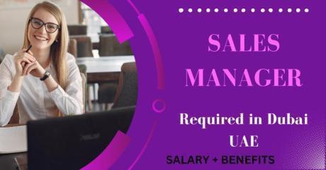 Sales Manager Required in Dubai