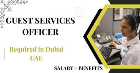 Guest Services Officer Required in Dubai