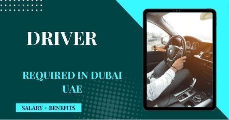 Urgent Driver Required in Dubai