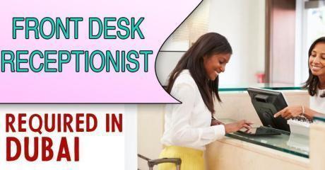 Front Desk Receptionist Required in Dubai