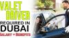 VALET DRIVER Required in Dubai