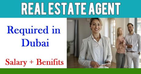 Real Estate Agent Required in Dubai