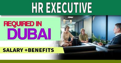HR Executive Required in Dubai