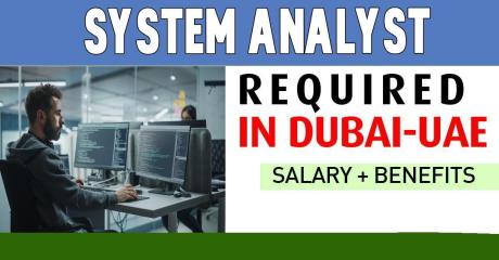 System Analyst Required in Dubai