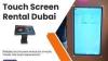 Touch Screen Troubles? Renting Support in Dubai