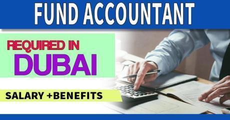 Fund Accountant Required in Dubai