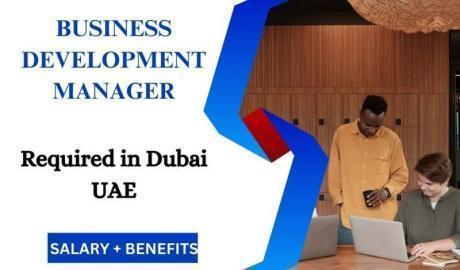 Business Development Manager Required in Dubai