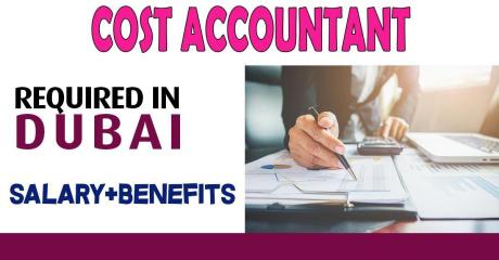 Cost Accountant Required in Dubai