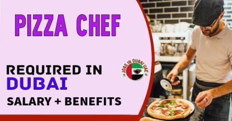 Pizza Chef Required in Dubai