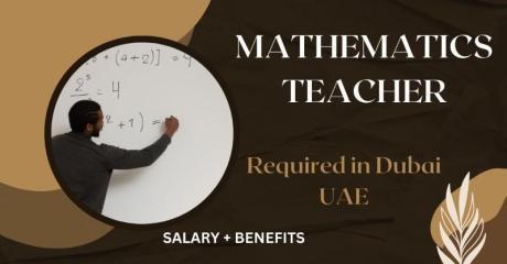 Mathematics Teacher Required in Dubai