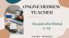 Online Hebrew Teacher Required in Dubai