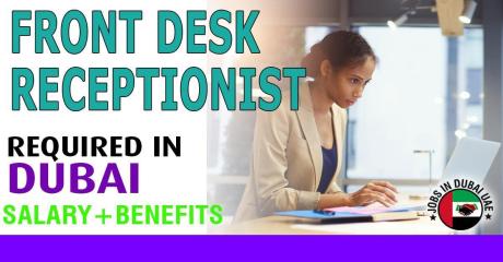 Front Desk Receptionist Required in Dubai