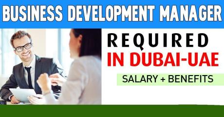 Business Development Manager Required in Dubai