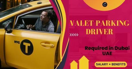Valet Parking Driver Required in Dubai