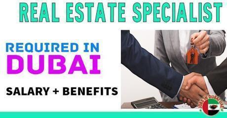 Real Estate Specialist Required in Dubai