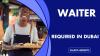 Waiter Required in Dubai