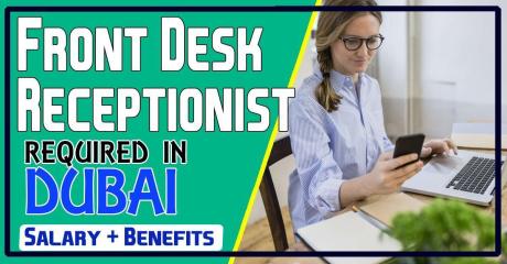 Front Desk Receptionist Required in Dubai