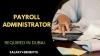 Payroll Administrator Required in Dubai