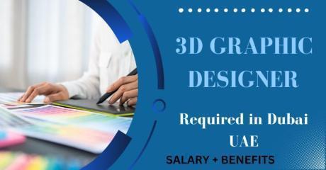 3D Graphic Designer Required in Dubai