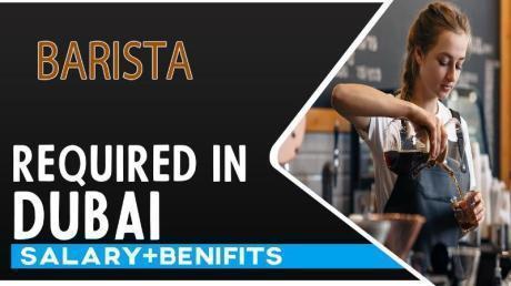 Barista Required in Dubai