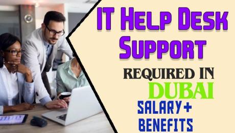 IT Help Desk Support Required in Dubai
