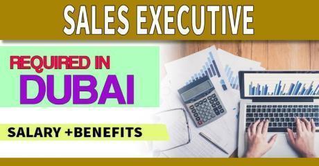 Sales Executive Required in Dubai