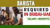 Barista Required in Dubai