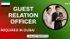 Guest Relation Officer Required in Dubai