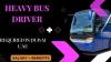 Heavy Bus Driver Required in Dubai