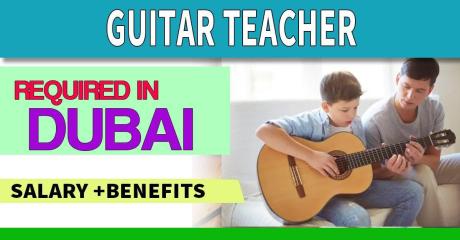 Guitar Teacher Required in Dubai