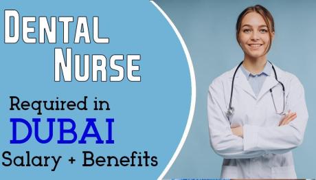 Dental Nurse Required in Dubai -