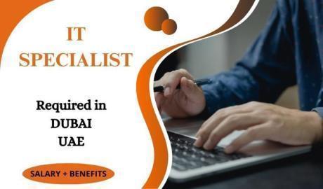 Information Technology Specialist Required in Dubai