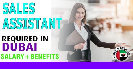 Sales Assistant Required in Dubai