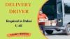 Delivery Driver Required in Dubai