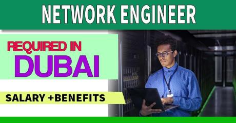 Network Engineer Required in Dubai