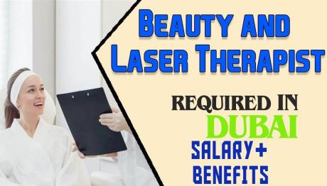 Beauty and Laser Therapist Required in Dubai