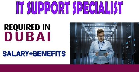 IT Support Specialist Required in Dubai