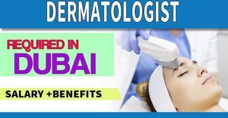 Dermatologist Required in Dubai